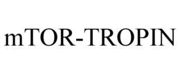 MTOR-TROPIN trademark