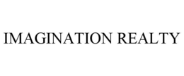 IMAGINATION REALTY trademark