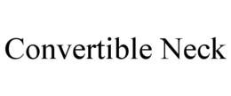 CONVERTIBLE NECK trademark