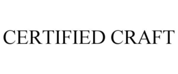 CERTIFIED CRAFT trademark