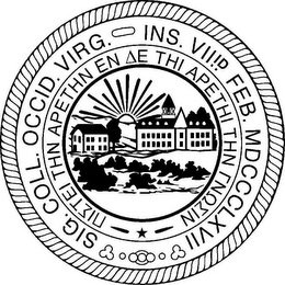 SIG. COLL. OCCID. VIRG. INS. VII ID FEB. MDCCCLXVII trademark