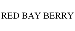 RED BAY BERRY trademark
