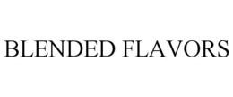 BLENDED FLAVORS trademark