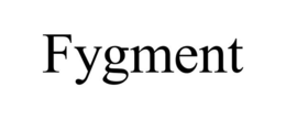 FYGMENT trademark