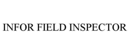 INFOR FIELD INSPECTOR trademark