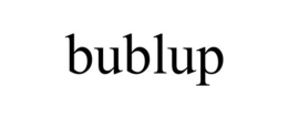 BUBLUP trademark