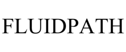 FLUIDPATH trademark