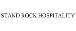 STAND ROCK HOSPITALITY trademark