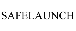 SAFELAUNCH trademark