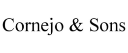 CORNEJO & SONS trademark