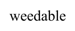 WEEDABLE trademark