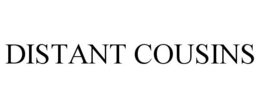DISTANT COUSINS trademark