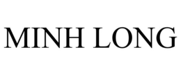 MINH LONG trademark