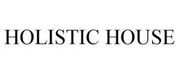 HOLISTIC HOUSE trademark