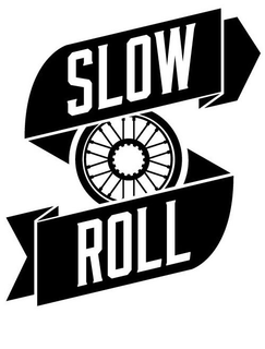SLOW ROLL trademark
