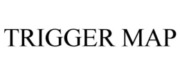 TRIGGER MAP trademark