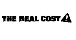 THE REAL COST! trademark