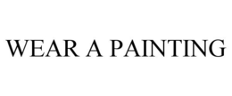 WEAR A PAINTING trademark