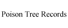 POISON TREE RECORDS trademark