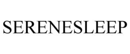 SERENESLEEP trademark