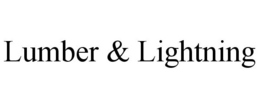 LUMBER & LIGHTNING trademark