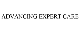 ADVANCING EXPERT CARE trademark