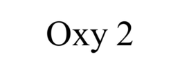 OXY 2 trademark