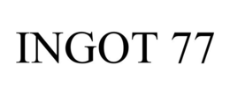 INGOT 77 trademark