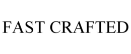 FAST CRAFTED trademark