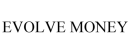 EVOLVE MONEY trademark