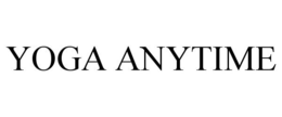 YOGA ANYTIME trademark