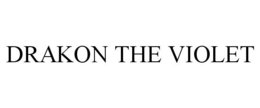 DRAKON THE VIOLET trademark