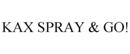 KAX SPRAY & GO! trademark