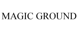 MAGIC GROUND trademark