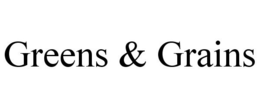 GREENS & GRAINS trademark