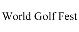 WORLD GOLF FEST trademark