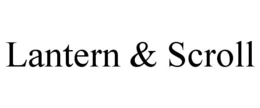 LANTERN & SCROLL trademark