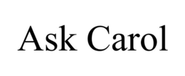 ASK CAROL trademark