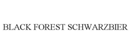 BLACK FOREST SCHWARZBIER trademark