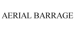AERIAL BARRAGE trademark