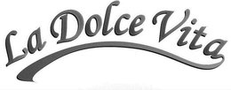 LA DOLCE VITA trademark