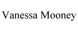 VANESSA MOONEY trademark