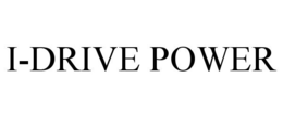 I-DRIVE POWER trademark