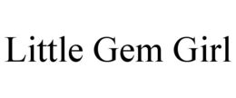 LITTLE GEM GIRL trademark