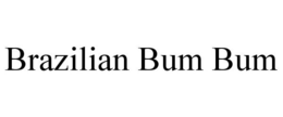BRAZILIAN BUM BUM trademark