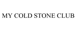 MY COLD STONE CLUB trademark
