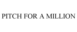 PITCH FOR A MILLION trademark