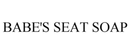 BABE'S SEAT SOAP trademark