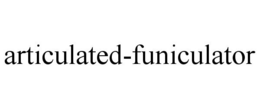 ARTICULATED-FUNICULATOR trademark