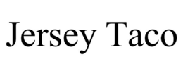 JERSEY TACO trademark